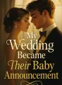 My Wedding Became Their Baby Announcement cover