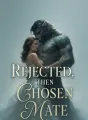 Rejected, Then Chosen Mate cover