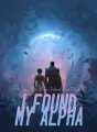 When My Mate Faked His Death, I Found My Alpha cover