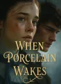 When Porcelain Wakes cover
