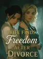 Wife Finds Freedom After Divorce cover