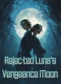 Rejected Luna's Vengeance Moon cover