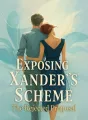 Exposing Xander's Scheme: The Rejected Proposal cover
