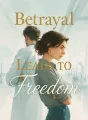 Betrayal Leads to Freedom cover