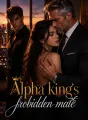 The Alpha King’s Forbidden Mate cover