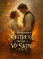 My Husband’s Mistress Wore My Skin cover