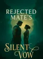 Rejected Mate's Silent Vow cover