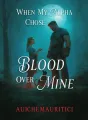 When My Alpha Chose Her Blood Over Mine cover