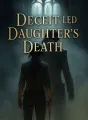 Deceit Led to Daughter's Death cover