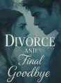 Divorce and Final Goodbye cover