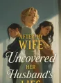 After My Wife Uncovered Her Husband's Lies cover