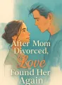 After Mom Divorced, Love Found Her Again cover