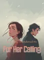 My Fiancé Abandoned Me for Her Calling cover