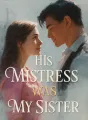 His Mistress Was My Sister cover
