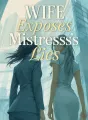 Wife Exposes Mistress's Lies cover