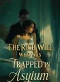 The Rich Wife Who Was Trapped in Asylum cover