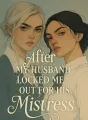 After My Husband Locked Me Out For His Mistress cover