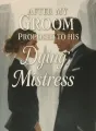 After My Groom Proposed to His "Dying" Mistress cover