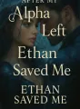 After My Alpha Left, Ethan Saved Me cover
