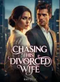 Chasing His Divorced Wife cover