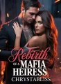 Rebirth Of A Mafia Heiress cover