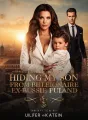 Hiding My Son from My Billionaire Ex-Husband cover