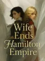 Wife Ends Hamilton Empire cover