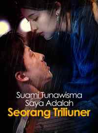 Suami Tunawisma Saya Adalah Seorang Triliuner