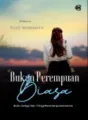 (bukan) Perempuan Biasa #buku ketiga cover