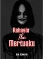 RAHASIA IBU MERTUAKU cover