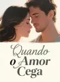 Quando o Amor Cega cover