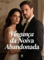 Vingança da Noiva Abandonada cover