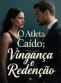 O Atleta Caído: Vingança e Redenção cover