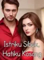 Istriku Sibuk, Hatiku Kosong cover