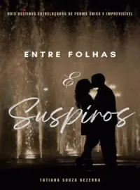 Entre folhas e suspiros