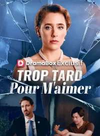 Trop Tard Pour M'aimer