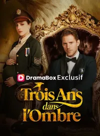 Trois Ans dans l'OmbreMini-dramas