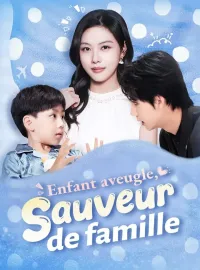 Enfant aveugle, sauveur de famille