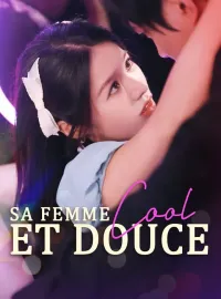 Sa femme cool et douce