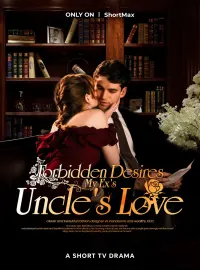 Forbidden Desires My Ex's Uncle's Love