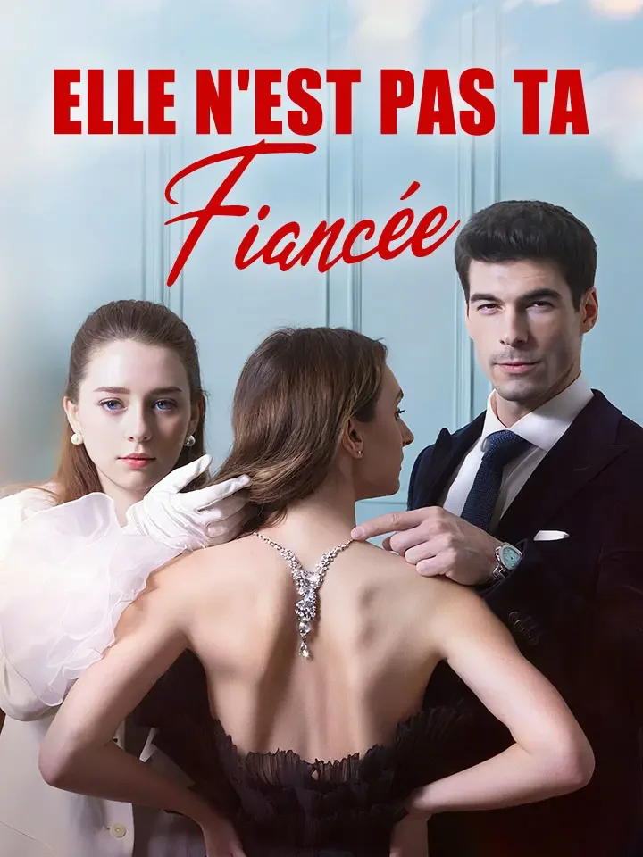 Elle N'est Pas Ta Fiancée