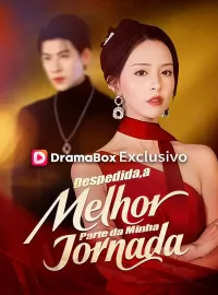 Despedida, a Melhor Parte da Minha Jornada (Dublado)Dramas Curtos