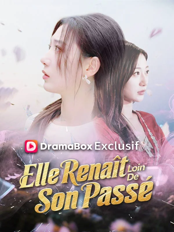 Elle Renaît Loin De Son Passé ( Doublé )