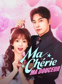 Ma Chérie, Ma DouceurMini-dramas