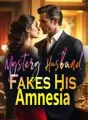 Mystery Husband Fakes His Amnesia cover