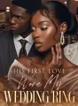 His First Love Wore My Wedding Ring cover