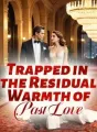 Trapped in the Residual Warmth of Past Love cover