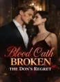 Blood Oath Broken The Don's Regret cover