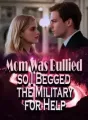 Mom Was Bullied, so I Begged the Military for Help cover