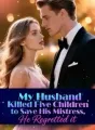 My Husband Killied Five Children to Save His Mistress, He Regretted it. cover